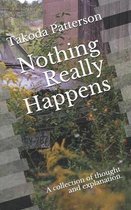 Nothing Really Happens