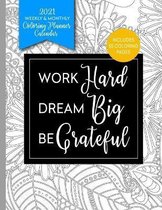 Work Hard - Dream Big - Be Grateful