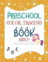 Preschool Color Tracing Book Ages 3+