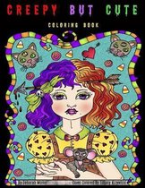 Creepy but Cute