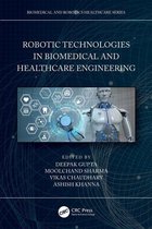 Biomedical and Robotics Healthcare - Robotic Technologies in Biomedical and Healthcare Engineering