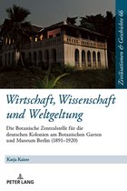 Zivilisationen und Geschichte / Civilizations and History / Civilisations et Histoire 66 - Wirtschaft, Wissenschaft und Weltgeltung.