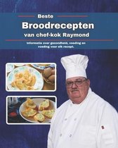 Beste broodrecepten van chef-kok Raymond