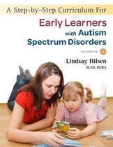 Step-By-Step Curriculum For Early Learners With An Autism Sp