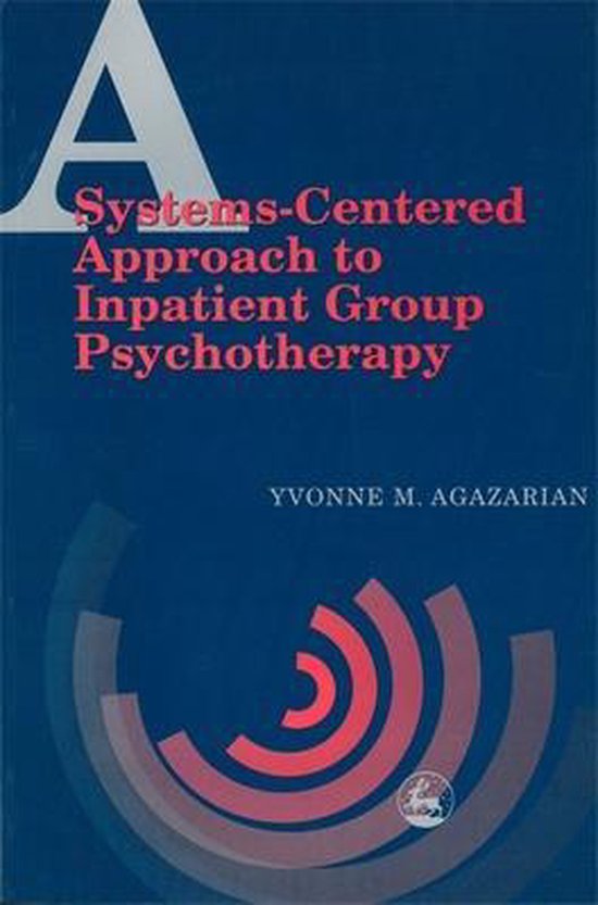 A Systems-Centered Approach to Inpatient Group Psychotherapy - cover