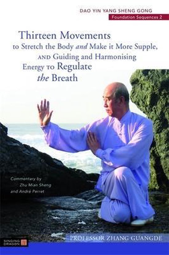 Dao Yin Yang Shen Gong- Thirteen Movements to Stretch the Body and