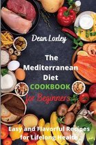 The Mediterranean Diet Cookbook For Beginners