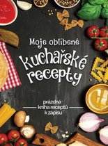 Moje oblIbene kuchařske recepty