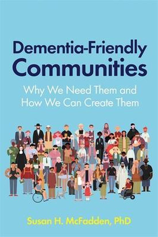 DementiaFriendly Communities 9781785928161 Susan Mcfadden Boeken
