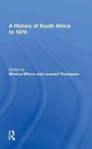 A History Of South Africa To 1870