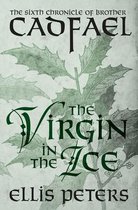 Chronicles of Brother Cadfael-The Virgin in the Ice