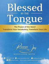 Blessed By The Tongue