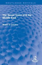 Routledge Revivals - The Soviet Union and the Middle East