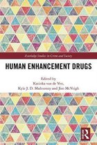 Routledge Studies in Crime and Society- Human Enhancement Drugs