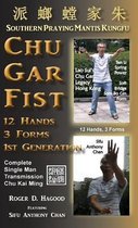 Chu Gar Fist