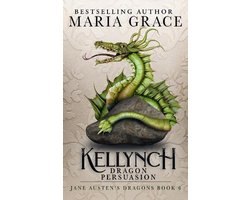 Jane Austen's Dragons- Kellynch Dragon Persuasion