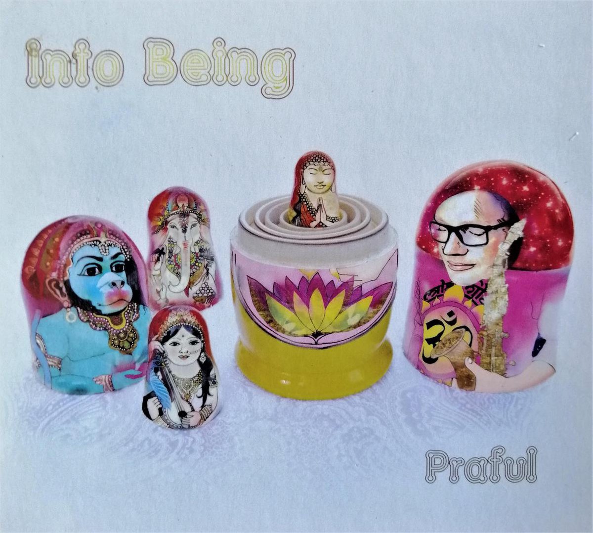 Into Being (Praful)