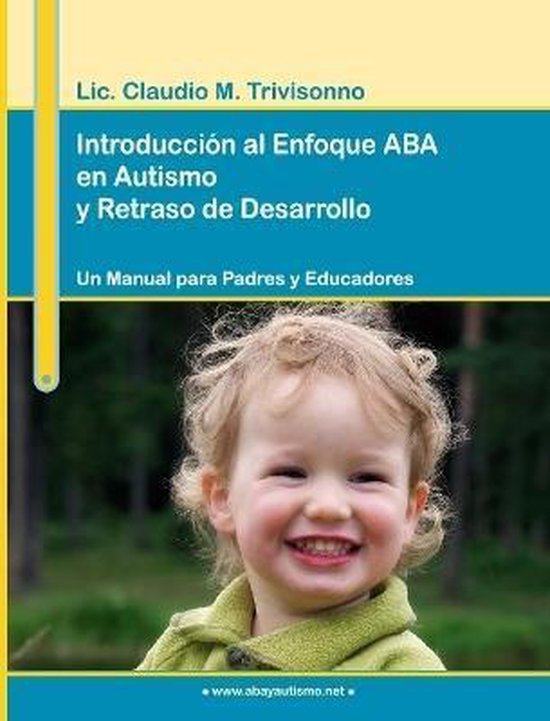 Introduccion Al Enfoque ABA En Autismo Y Retraso De Desarrol ... - cover