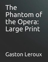 The Phantom of the Opera