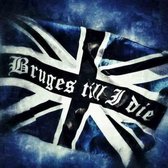 Vlag 'Bruges till I die' 100 x 150 cm