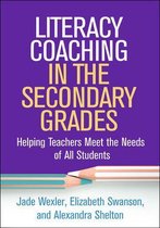 The Guilford Series on Intensive Instruction - Literacy Coaching in the Secondary Grades