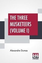 The Three Musketeers (Volume I)