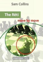 The Réti - Move by Move