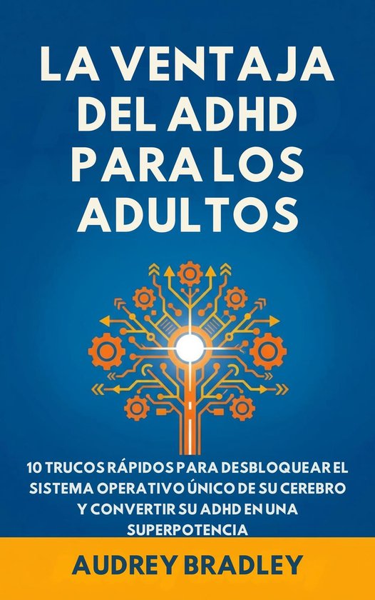 La Ventaja del ADHD 1 - La Ventaja del ADHD para Adultos - cover
