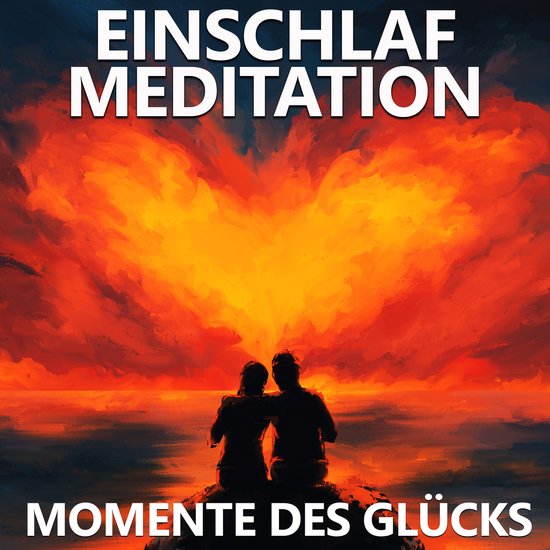 Momente des Glücks - Einschlafmeditation - cover