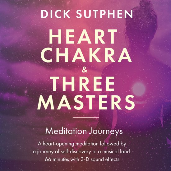 Heart Chakra & Three Masters Meditation Journeys - cover