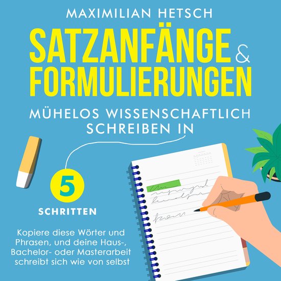 Satzanfänge und Formulierungen – Mühelos wissenschaftlic ... - cover