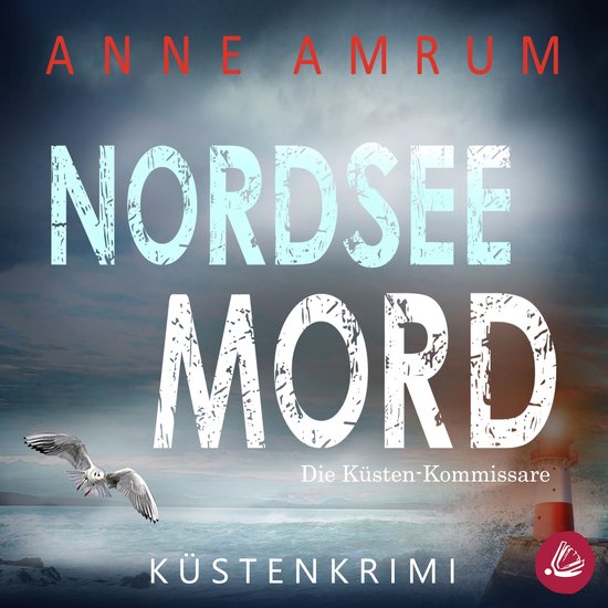 Nordsee Mord – Die Küsten-Kommissare: Küstenkrimi (Die N ... - cover