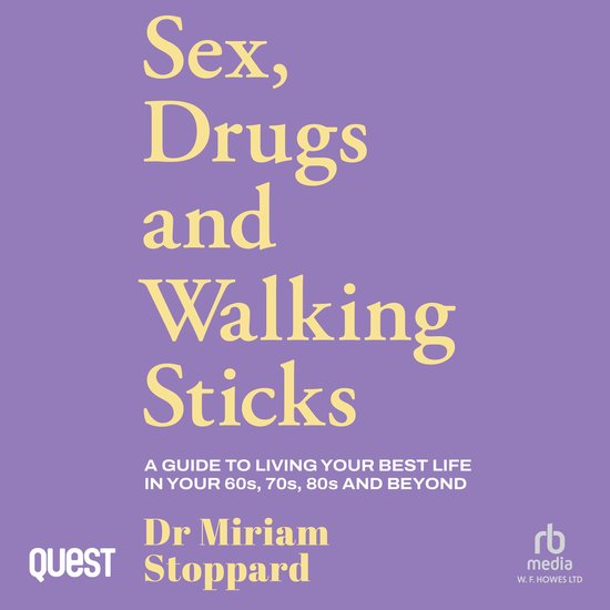 Dr Miriam Stoppard: Sex, Drugs and Walking Sticks - cover