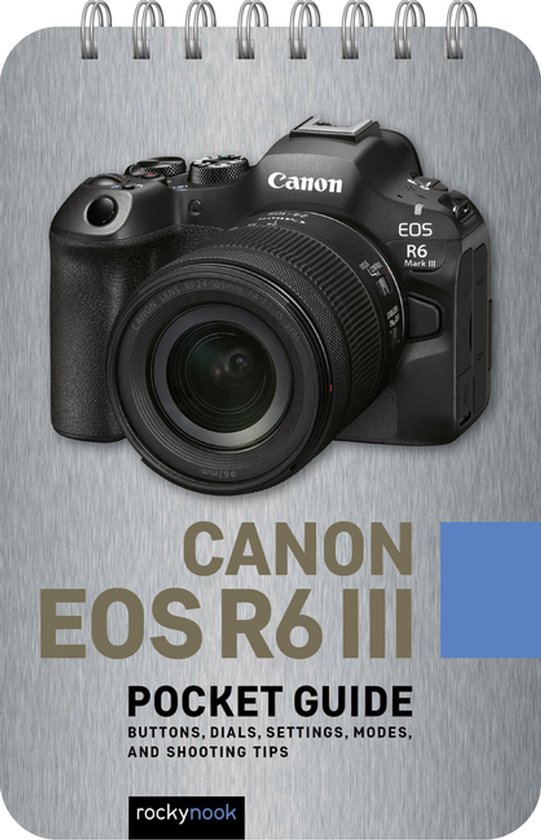 The Pocket Guide Series for Photographers - Canon EOS R6 III ... - cover
