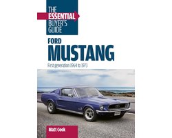 Ford Mustang: The Essential Buyer's Guide