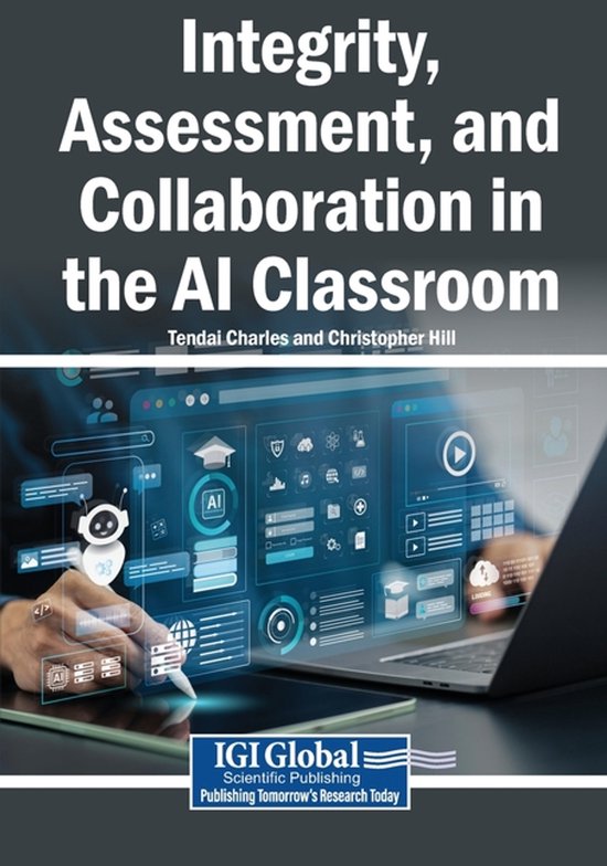 Integrity, Assessment, and Collaboration in the AI Classroom - cover