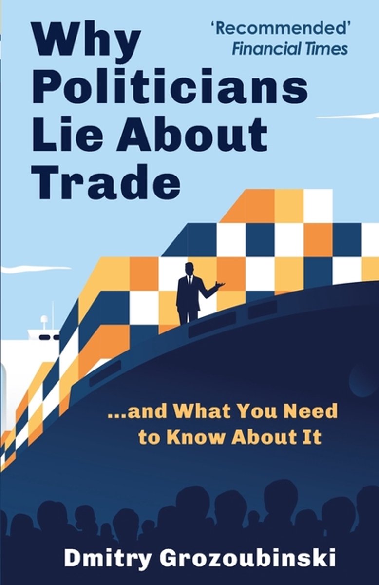 Why Politicians Lie About Trade