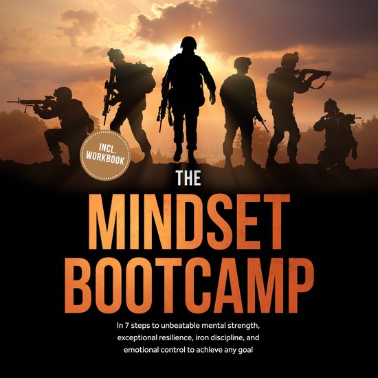 The Mindset Bootcamp: In 7 steps to unbeatable mental streng ... - cover