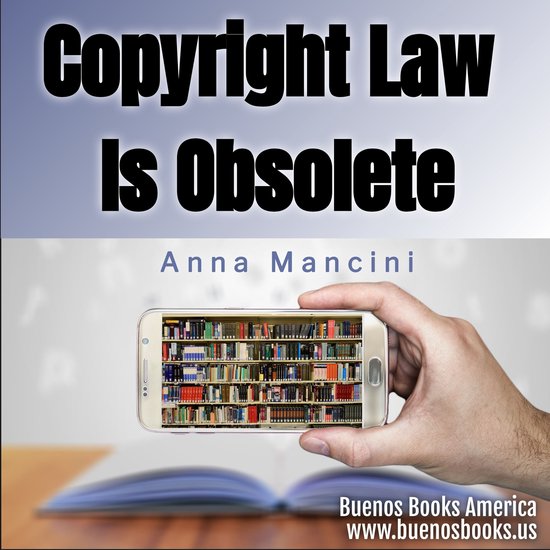 Copyright Law is Obsolete - cover