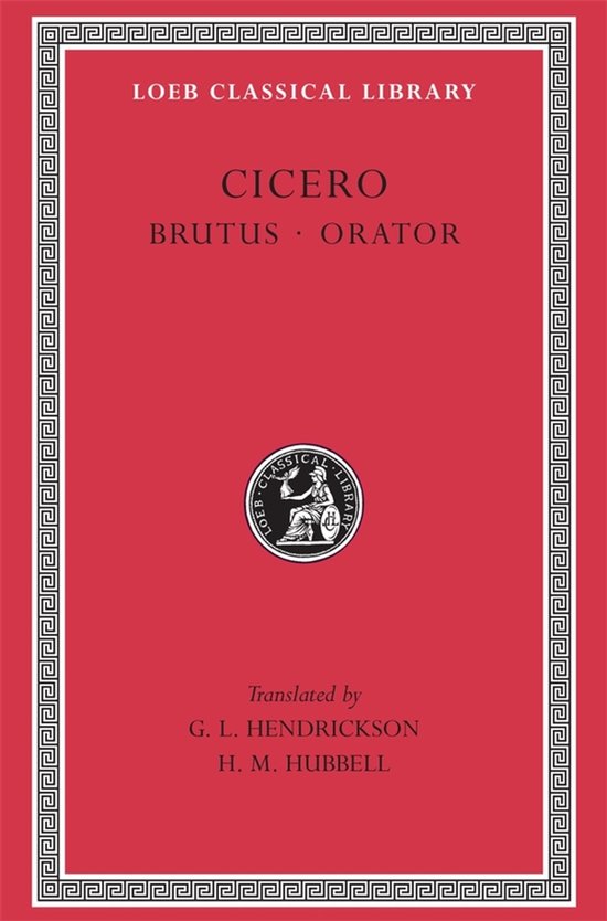 Boek met rode kaft: Loeb Classical Library Cicero Brutus Orator, vertaald door G. L. Hendrickson en H. M. Hubbell.