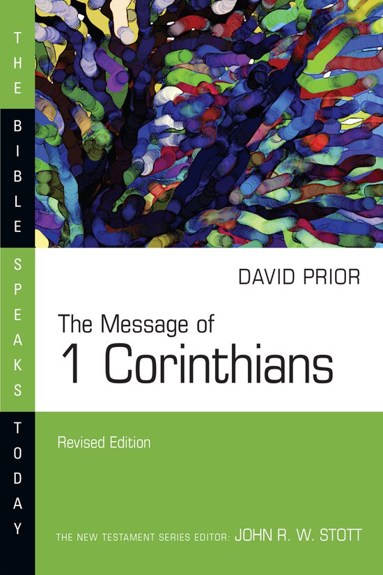 The Bible Speaks Today Series-The Message of 1 Corinthians - cover