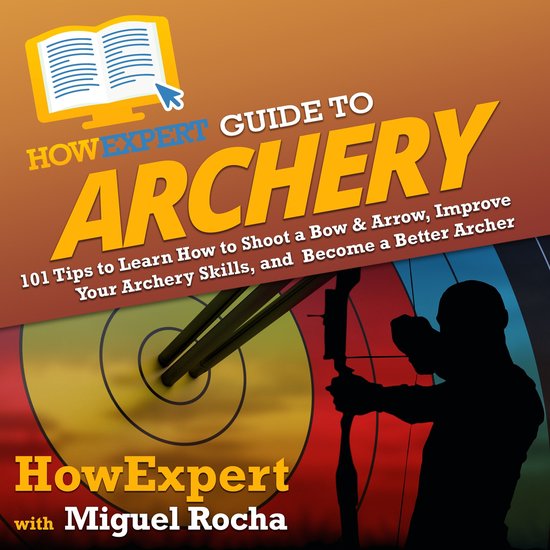 HowExpert Guide to Archery - cover