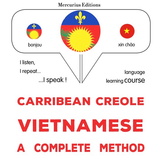 Kreyòl Karayib - Vietnamese : yon metòd konplè - cover