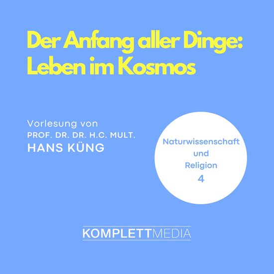 Naturwissenschaft und Religion 04: Der Anfang aller Dinge - cover