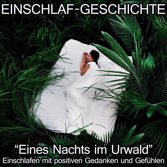 Einschlaf-Geschichte - Eines Nachts im Urwald - cover