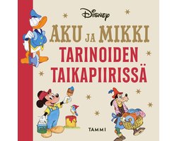 Aku ja Mikki tarinoiden taikapiirissä