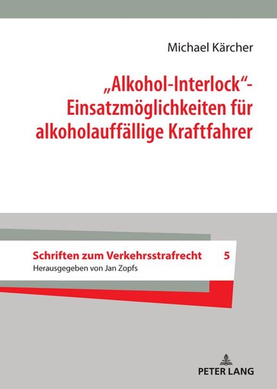 Schriften zum Verkehrsstrafrecht 5 - „Alkohol-Interlock“ ... - cover