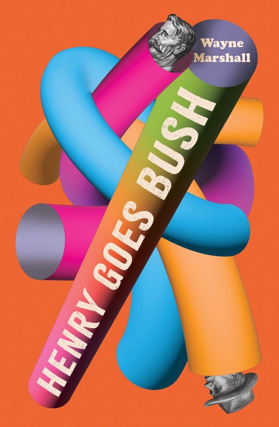 Boekhoes met de titel 'HENRY GOES BUSH' in witte letters op een gekleurde buis. Twee portretten van mannen zijn aan de uiteinden geplaatst. Achtergrond is oranje.