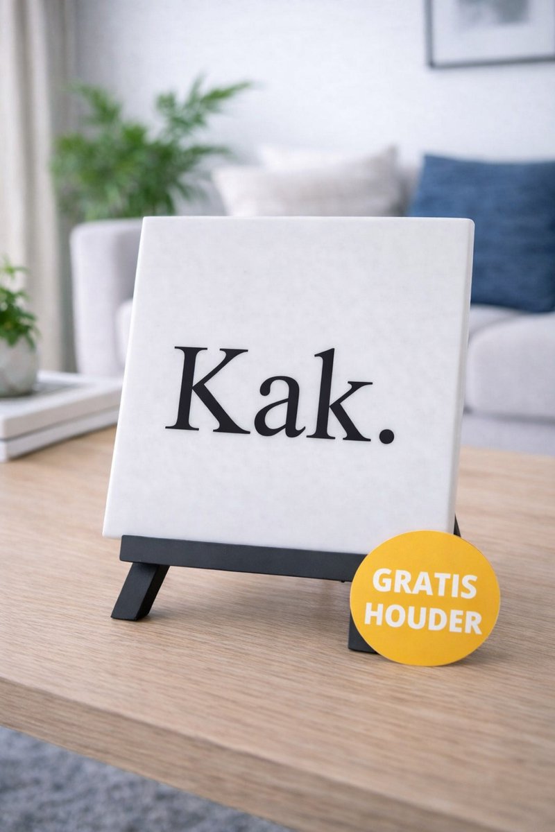 Troubadot | Tegeltje met tekst | Kak. | inclusief tegelhouder | zwart | spreuktegel | tegeltjeswijsheden | tegel met spreuk | quote | cadeau