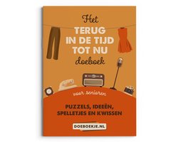 Omslag van Terug in de Tijd tot Nu Doeboek deel 1 - voor ouderen - puzzelen, kwissen, spelletjes en ideeën - terug naar vroeger, cadeau